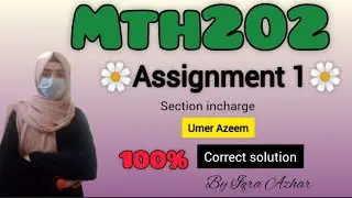 Mth202 Assignment 1 2023||Mth202||Umer azeem|