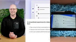 Unboxing new Teams chat and channels experience
