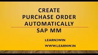 Create automatic Purchase Order sap mm | auto po in sap mm | automatic po sap mm | automatic po sap