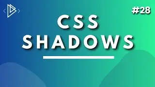 #28 CSS Shadow Property - CSS Full Tutorial