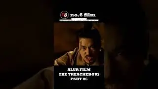 alur film the treacherous. Part 6