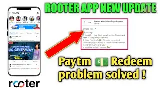 rooter app new update 2022 | rooter paytm cash pending problem Solved | rooter new update
