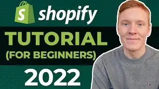 Shopify Tutorial 2023 for Beginners (Full Tutorial) -  Complete Easy Guide