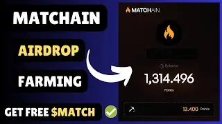 Matchain Airdrop Farming | Free $MATCH token | Matchain Confirmed Airdrop ✅