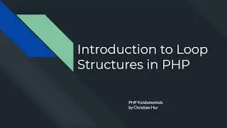 Intro to Loop Structure in PHP