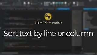 Sort files by line or column in UltraEdit text editor