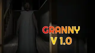 Самая первая версия Granny. Прохождение Granny v1.0.