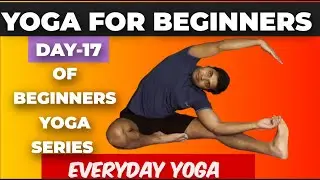 Yoga for Beginners | Day -17 of 30 days yoga series | Everyday Yoga | Yoga Glow