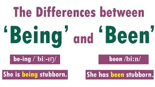 BEING vs BEEN | Differences between BEING and BEEN | When to use BEING or BEEN