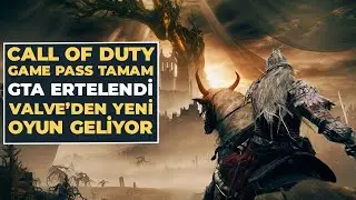 Game Pass'e Zam mı? COD Tamam Gibi, GTA Erteleme, Valve'den Yeni Oyun / Akşam Üssü