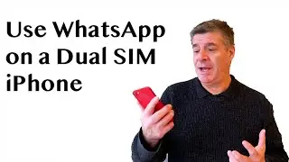 Using WhatsApp on an iPhone with Dual Sim or Other Smartphone