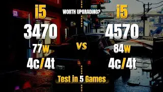 i5 3470 vs i5 4570 - Test in 5 Games