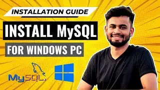 Install MySQL on your Windows PC | MySQL Installation Step-By-Step Guide #mysql