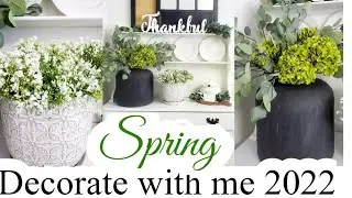 SPRING DECORATE WITH ME | Spring Decorating Ideas 2022 | All Things Shushana