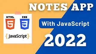 Notes App With HTML CSS & JavaScript With Local Storage | JavaScript Projects For Beginners