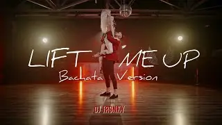 Rihanna - Lift Me Up (DJ Tronky Bachata Version) OFFICIAL VIDEO 2023