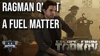 A Fuel Matter Quest Guide - ESCAPE FROM TARKOV