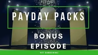 Pay Day Packs: Bonus Episode