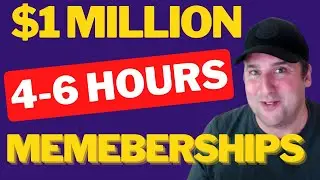 How To Make $1M Per Year With Membership Sites (4-6 Hours Work P/Month max)