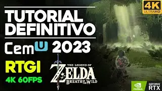 🔺TUTORIAL CEMU 2023 🔺GUIA DEFINITIVA ZELDA BREATH OF THE WILD - RTGI (4K 60FPS RTX) MAXIMA CALIDAD