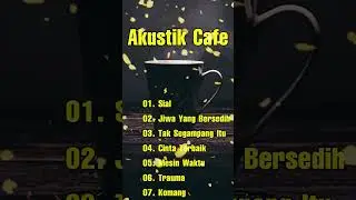 Playlist Akustik Cafe Lagu Terbaru 2023