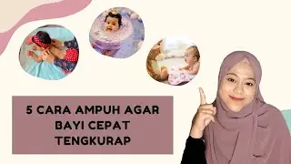 5 CARA AMPUH AGAR BAYI BISA TENGKURAP | Bidan Merina