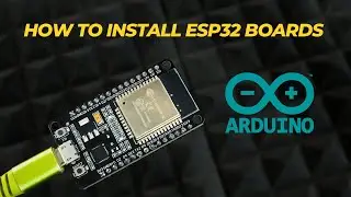 How to setup ESP32 Board in Arduino IDE 2.x | Installation & Testing