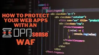 OPNSense - Web Application Firewall (WAF) configuration using NAXSI