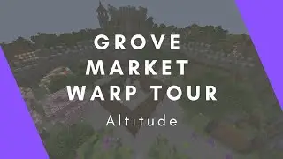 Grove Market Warp Tour | Altitude