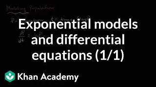 Modeling population with simple differential equation | Khan Academy