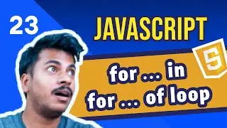 #23 JavaScript for..of and for..in Loop | JavaScript for Beginners Course