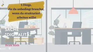 Fünf Dinge, die du unbedingt brauchst, wenn du strukturiert arbeiten willst