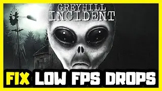 How to FIX Greyhill Incident Low FPS Drops | FPS BOOST