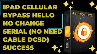 iPad Cellular Bypass Hello No Change Serial No Need Cable Dcsd Success