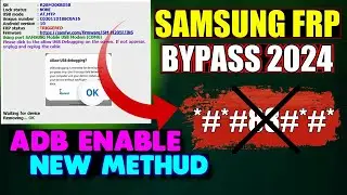 🔥 Samsung FRP Bypass 2024 | Android 10,11,12,13 | Samsung ADB Enable Tool ✅