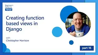 Creating function based views in Django [16 of 24] | Django for Beginners