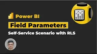 Power BI Field Parameters for Self Service Scenario