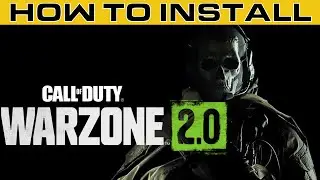 How to Install and Setup Call of Duty Warzone 2.0 PC