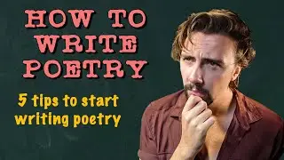 How To Write Poetry For Beginners | 5 Easy Tips To Start Writing Poetry