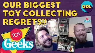 Our Biggest Toy Collecting Regrets!