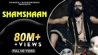 Shamshaan || Official Music Video || Hansraj Raghuwanshi || Baba Ji