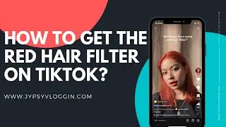 How to get the Red Hair filter on TikTok