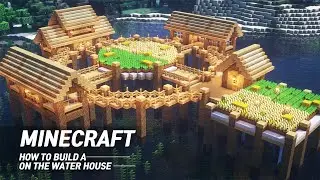 Minecraft Tutorial : How To Build A House On Water 