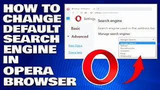 How To Change The Default Search Engine in Opera Browser [Guide]
