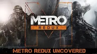 Metro Redux - Uncovered [US]