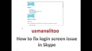 How to fix login screen issue in skype