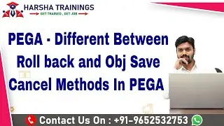 PEGA | Different Between Roll back and Obj Save Cancel Methods In PEGA | PEGA PRPC Training