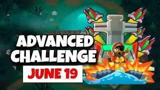 BTD6 Advanced Challenge | One Paragon | June 19, 2024