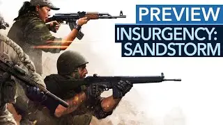 Insurgency: Sandstorm - Gameplay-Preview zum Hardcore-Shooter