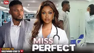 MISS PERFECT (NEW) STARRING MAURICE SAM, UCHE MONTANNA- LATEST NOLLYWOOD MOVIES